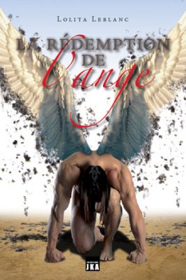 La rédemption de l'ange, tome 1 La rédemption de l'ange, tome 1
