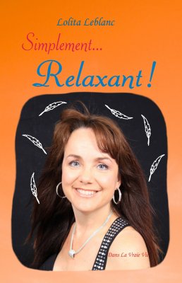 Simplement... Relaxant ! Simplement... Relaxant !